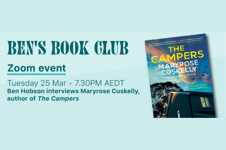 Ben's book club zoom event tuesday 25 March 7.30pm Ben hobson interviews maryrose cuskelly author of the campers